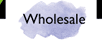 Wholesale
